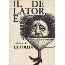 Il delatore. Numero 1 La follia Il delatore. Numero 1 La follia