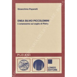 Enea Silvio Piccolomini. L'umanesimo sul soglio di Pietro