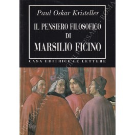 Il pensiero filosofico di Marsilio Ficino