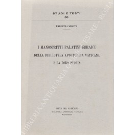 I manoscritti Palatini ebraici della Biblioteca Apostolica Vaticana e la loro storia