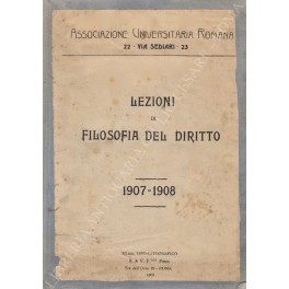 Lezioni di filosofia del diritto. 1907-1908 Lezioni di filosofia del diritto. 1907-1908
