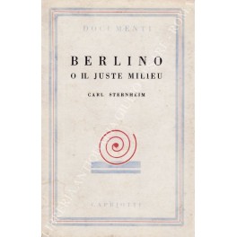 Berlino o il Juste Milieu