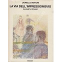La via dell'impressionismo da Manet a Cezanne
