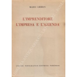 L'imprenditore l'impresa e l'azienda