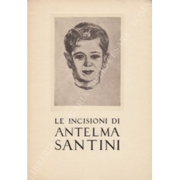 Le incisioni di Antelma Santini