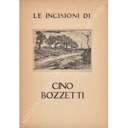 Le incisioni di Cino Bozzetti
