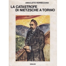 La catastrofe di Nietzsche a Torino