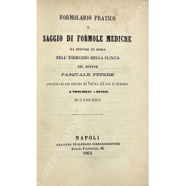 Formolario pratico o saggio di formole mediche Formolario pratico o saggio di formole mediche