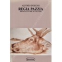 Regia pazzia