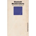 Machiavellerie. Storia e fortuna di Machiavelli