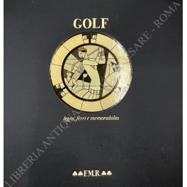 Golf. Legni, ferri e memorabilia