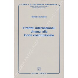 I trattati internazionali dinanzi alla Corte Costituzionale