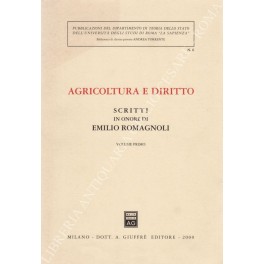 Agricoltura e diritto. Scritti in onore di Emilio Romagnoli Agricoltura e diritto. Scritti in onore di Emilio Romagnoli