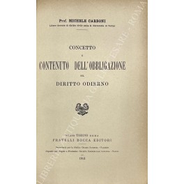 Concetto e contenuto dell'obbligazione nel diritto odierno