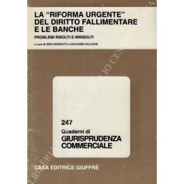 La riforma urgente del diritto fallimentare e le banche La riforma urgente del diritto fallimentare e le banche
