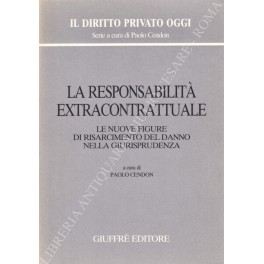 La responsabilità extracontrattuale