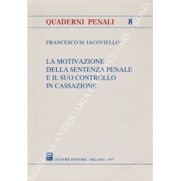La motivazione della sentenza penale e il suo controllo in cassazione
