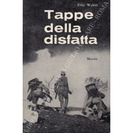 Tappe della disfatta. Prefazione di Aldo Valori