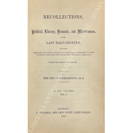 Recollections, Political, Literary, Dramatic and Miscellaneous Recollections, Political, Literary, Dramatic and Miscellaneous