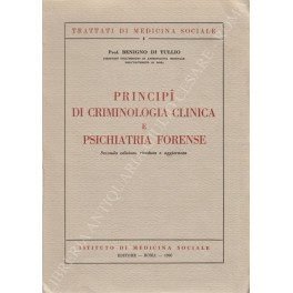 Principi di criminologia clinica e psichiatria forense Principi di criminologia clinica e psichiatria forense