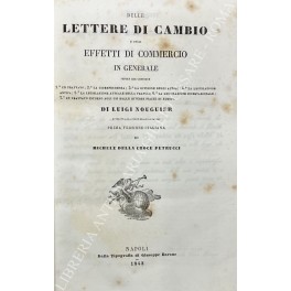 Delle lettere di cambio e degli effetti di commercio in genere