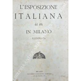 L'Esposizione Italiana del 1881 in Milano illustrata
