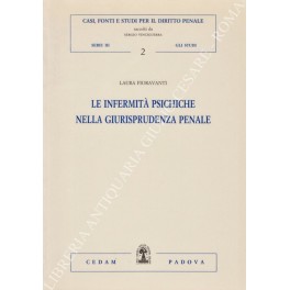 Le infermità psichiche nella giurisprudenza penale vol. II