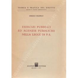 Esercizi pubblici ed agenzie pubbliche nella legge di P.S.