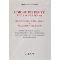 Lesione dei diritti della persona. Tutela penale - tutela civile