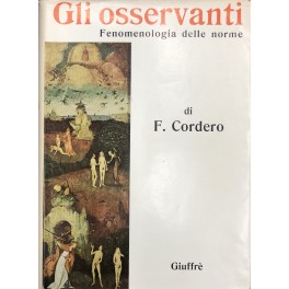 Gli osservanti. Fenomenologia delle norme