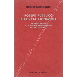 Potere pubblico e privata autonomia