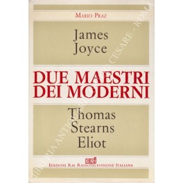 James Joyce, Thomas Stearns Eliot James Joyce, Thomas Stearns Eliot