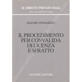 Il procedimento per convalida di licenza e sfratto