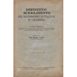 Definitivo scioglimento del matrimonio di italiani in Ungheria Definitivo scioglimento del matrimonio di italiani in Ungheria