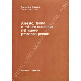Arresto fermo e misure coercitive