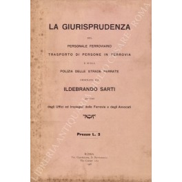 La giurisprudenza sul personale ferroviario La giurisprudenza sul personale ferroviario