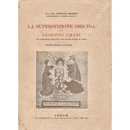 La superstizione omicida e i sacrifici umani La superstizione omicida e i sacrifici umani