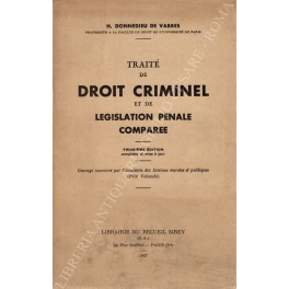 Traite de droit criminel et de legislation penale comparee Traite de droit criminel et de legislation penale comparee