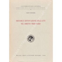 Riesame e rinnovazione degli atti nel diritto tributario