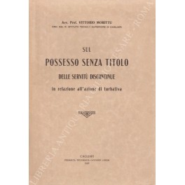 Sul possesso senza titolo delle servit&ugrave;