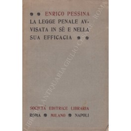 La legge penale avvisata in se e nella sua efficacia La legge penale avvisata in se e nella sua efficacia
