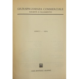 Giurisprudenza Commerciale. Società e fallimento Giurisprudenza Commerciale. Società e fallimento