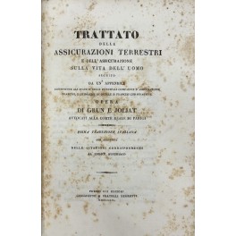 Trattato delle assicurazioni terrestri e dell'assicurazione sulla vita dell'uomo Trattato delle assicurazioni terrestri e dell'assicurazione sulla vita dell'uomo