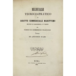Manuale teorico-pratico di diritto commerciale marittimo Manuale teorico-pratico di diritto commerciale marittimo