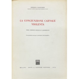 La congiunzione carnale violenta. Con prefazione di Alfredo de Marsico