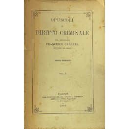 Opuscoli di diritto criminale