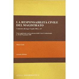 La responsabilità civile del magistrato La responsabilità civile del magistrato
