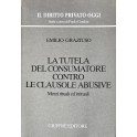 La tutela del consumatore contro le clausole abusive