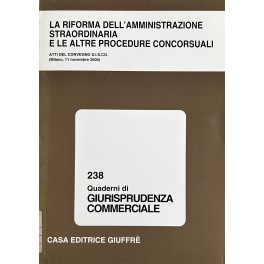 La riforma dell'amministrazione straordinaria La riforma dell'amministrazione straordinaria