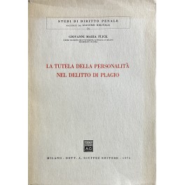 La tutela della personalità nel delitto di plagio